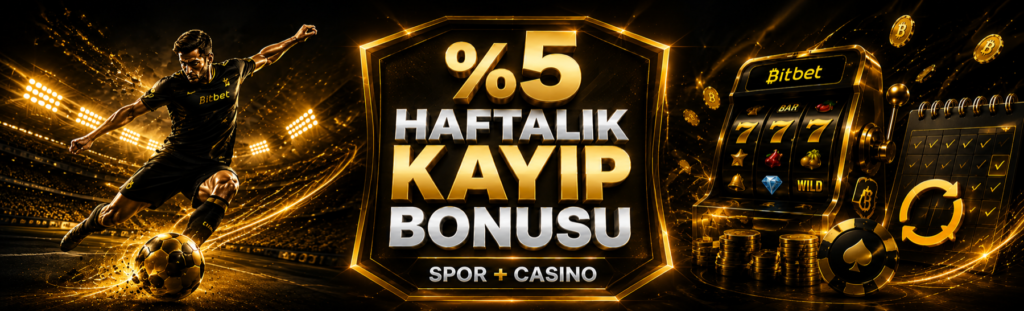 Bitbet haftalık ekstra yüzde 5 kayıp bonusu